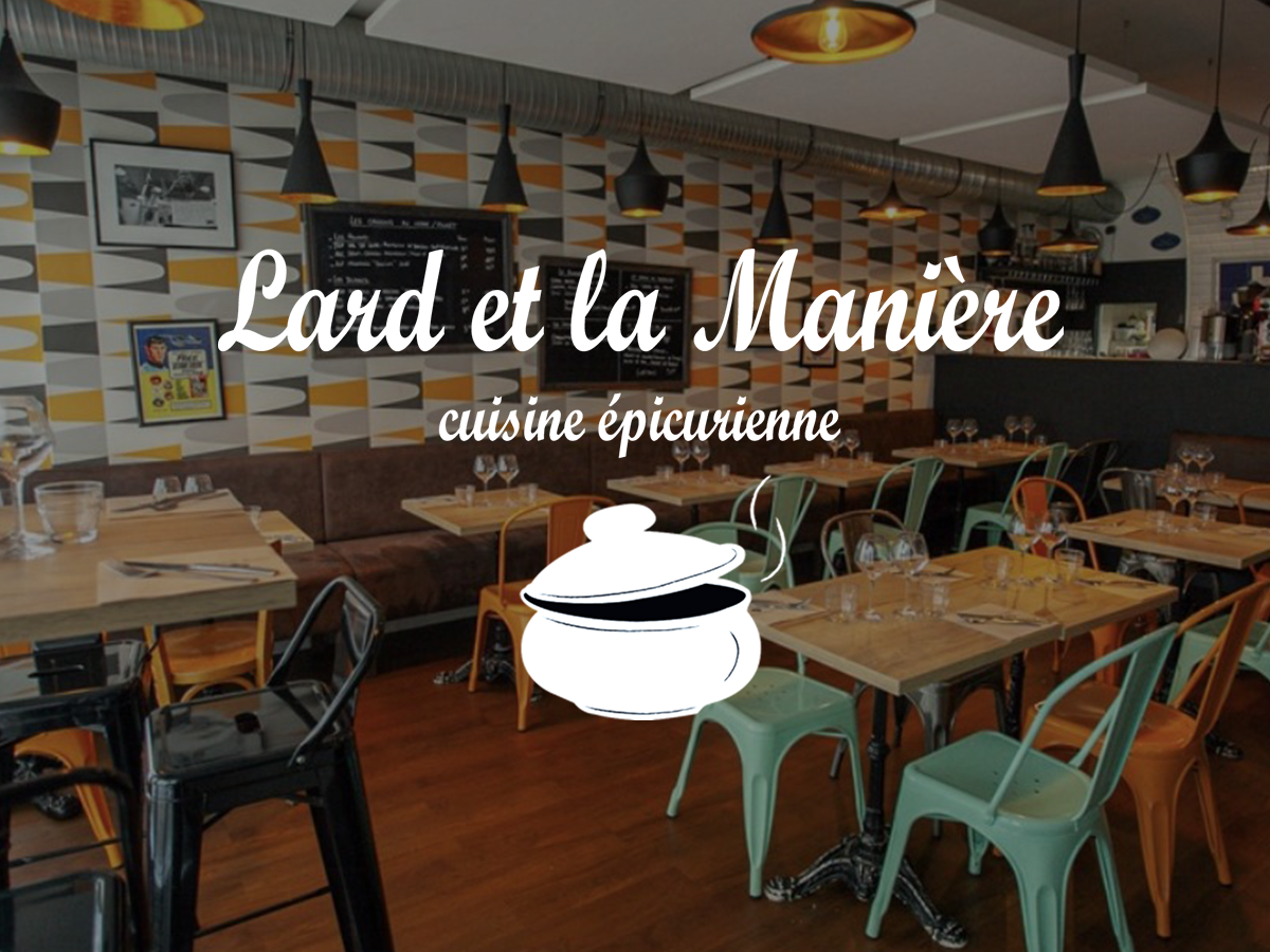 Lard et la Manière Cuisine épicurienne Restaurant ClermontFerrand